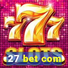 27 bet com